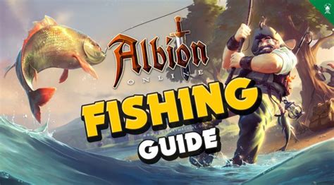 albion online fishing guide|Albion Online Journal Guide.